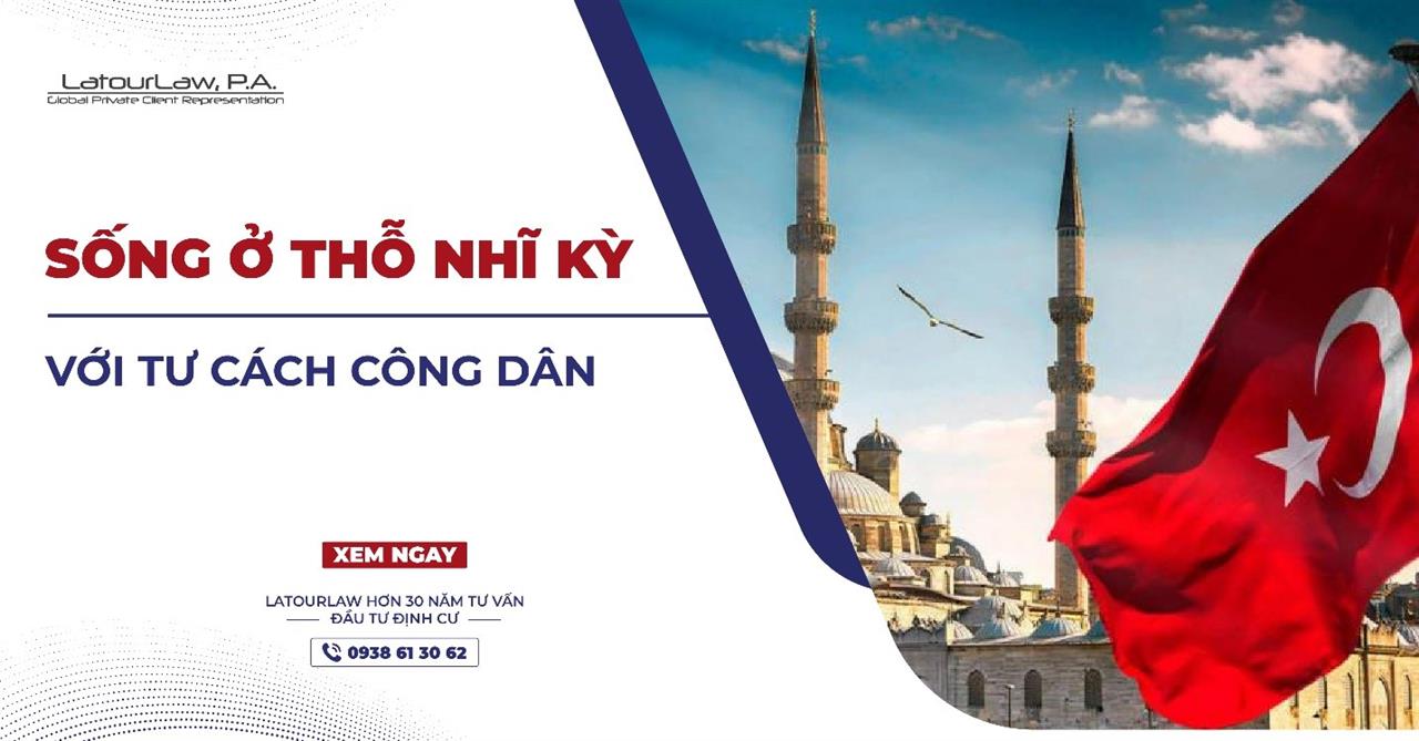 SỐNG Ở THỔ NHĨ KỲ VỚI TƯ CÁCH CÔNG DÂN