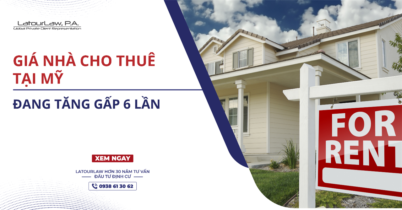 GIÁ NHÀ CHO THUÊ TẠI MỸ ĐANG TĂNG GẤP 6 LẦN