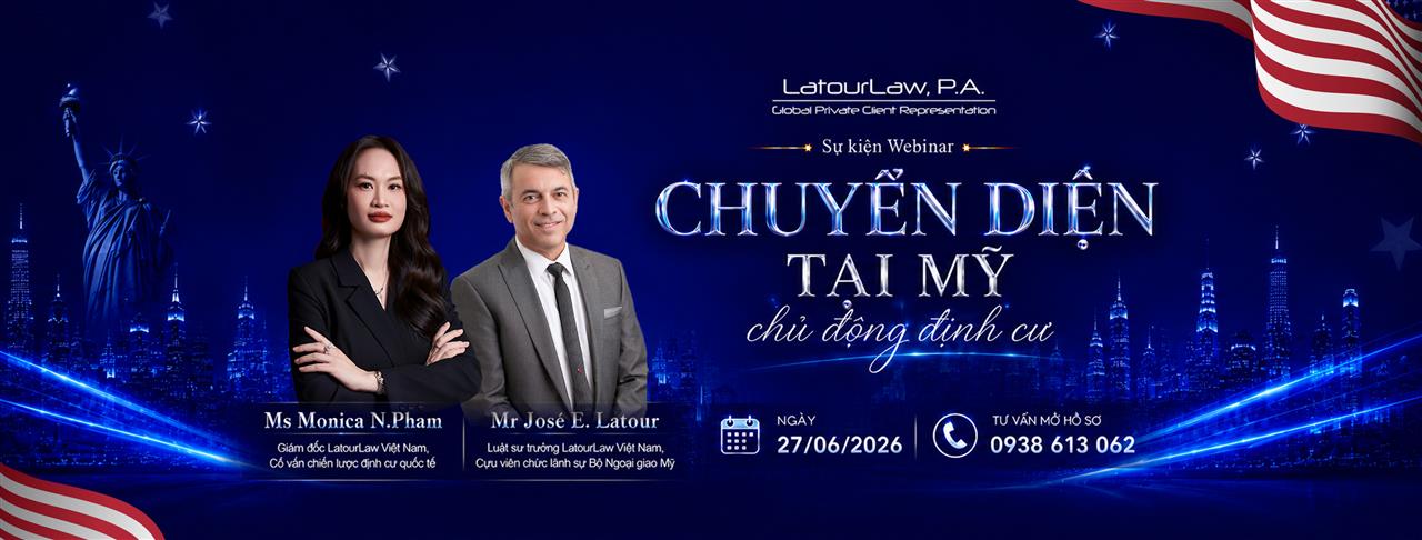 SỰ KIỆN WEBINAR | CHUYỂN DIỆN TẠI MỸ - CHỦ ĐỘNG ĐỊNH CƯ