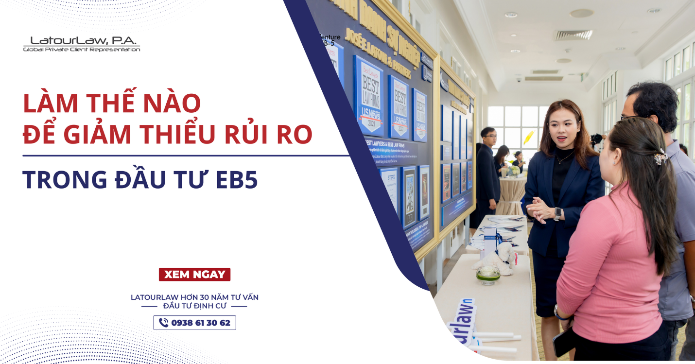 LÀM THẾ NÀO ĐỂ GIẢM THIỂU RỦI RO TRONG ĐẦU TƯ EB5