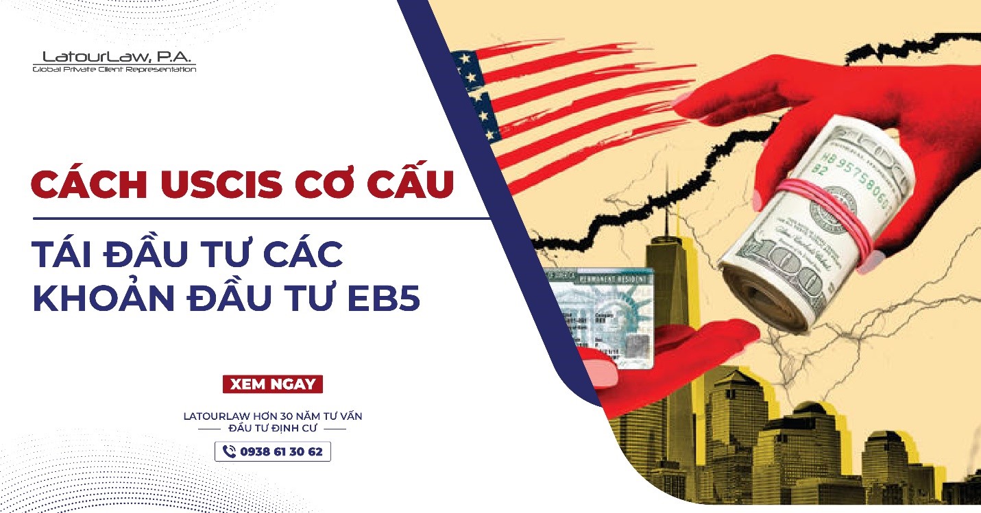 CÁCH USCIS CƠ CẤU TÁI ĐẦU TƯ CÁC KHOẢN ĐẦU TƯ EB5