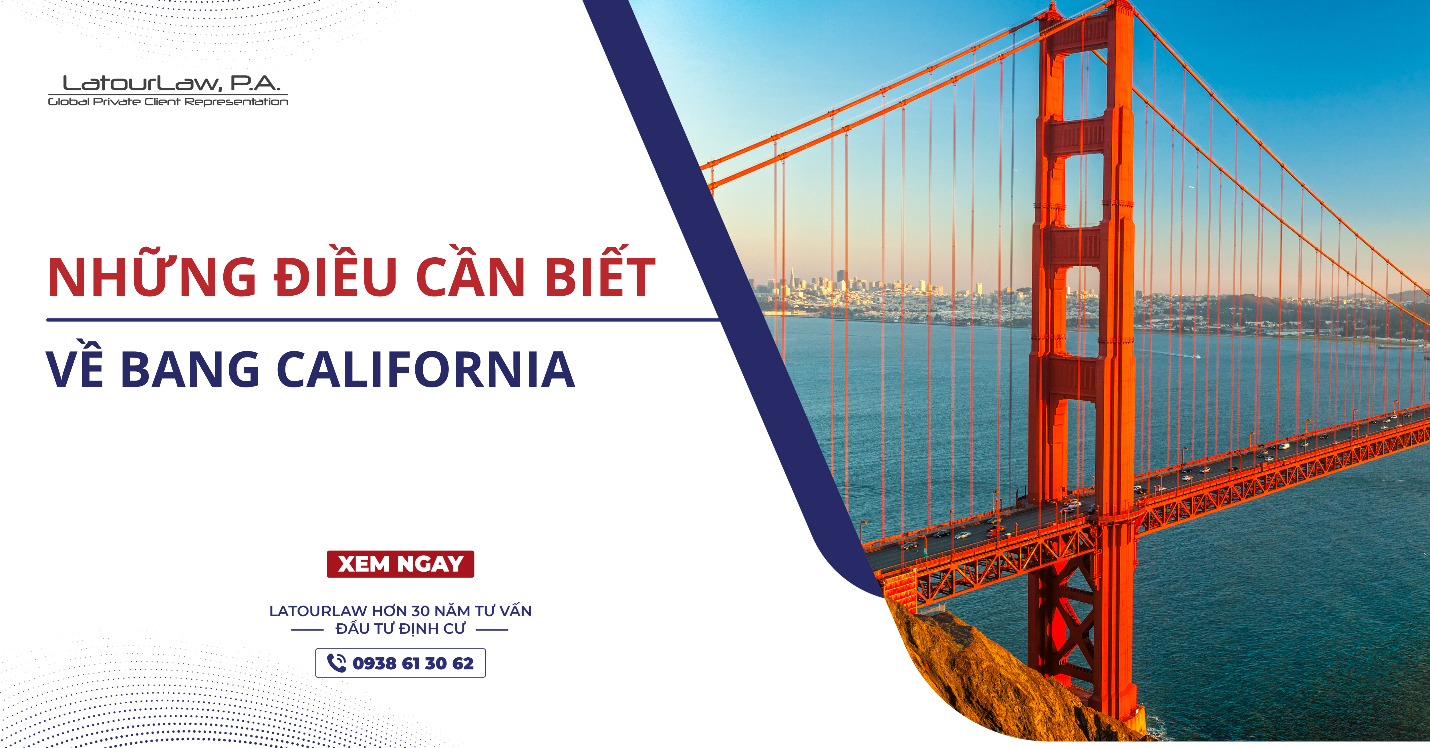 NHỮNG ĐIỀU CẦN BIẾT VỀ BANG CALIFORNIA