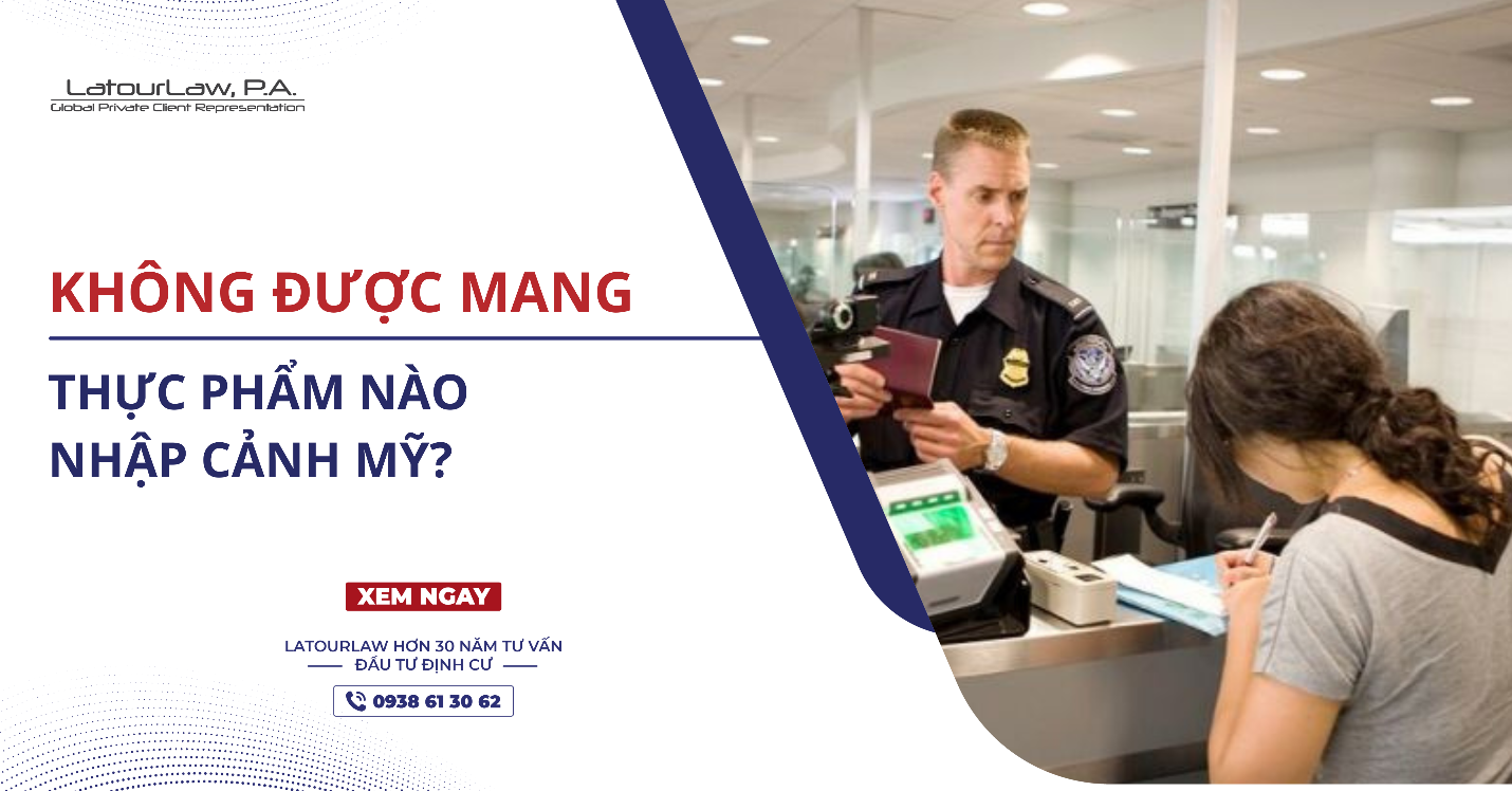 KHÔNG ĐƯỢC MANG THỰC PHẨM NÀO NHẬP CẢNH MỸ?