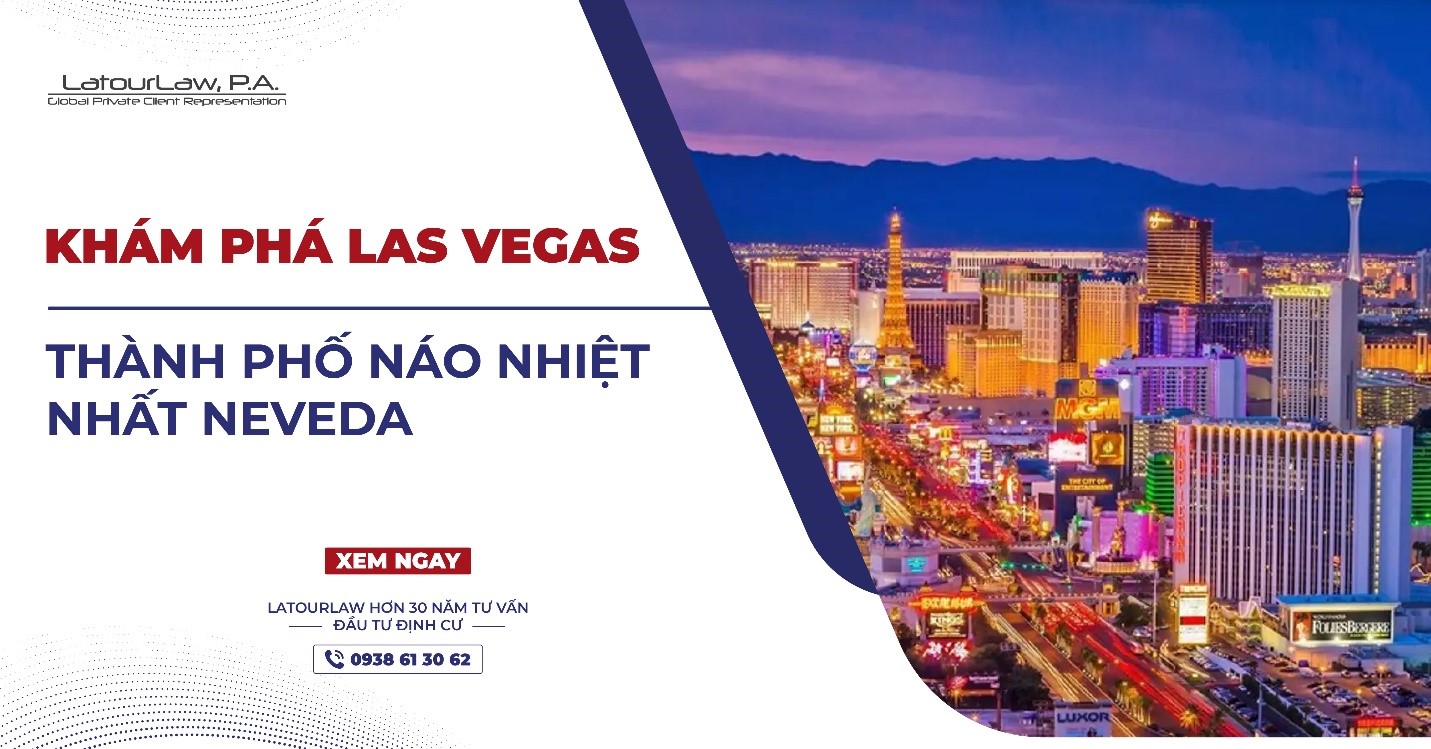 KHÁM PHÁ LAS VEGAS – THÀNH PHỐ NÁO NHIỆT NHẤT NEVADA