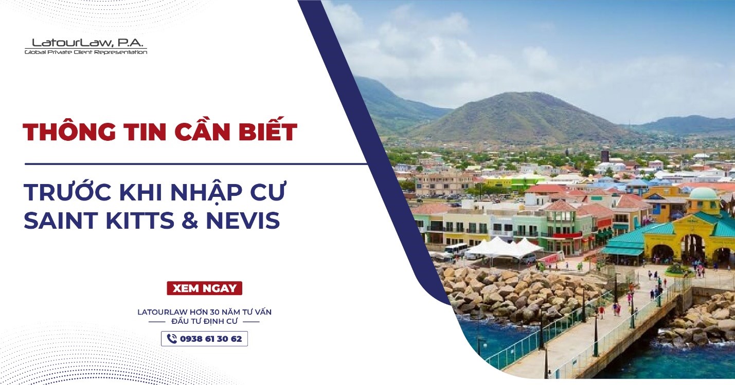 THÔNG TIN CẦN BIẾT TRƯỚC KHI NHẬP CƯ SAINT KITTS & NEVIS