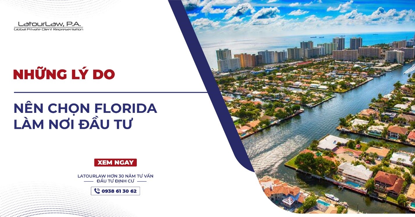 NHỮNG LÝ DO NÊN CHỌN FLORIDA LÀM NƠI ĐẦU TƯ