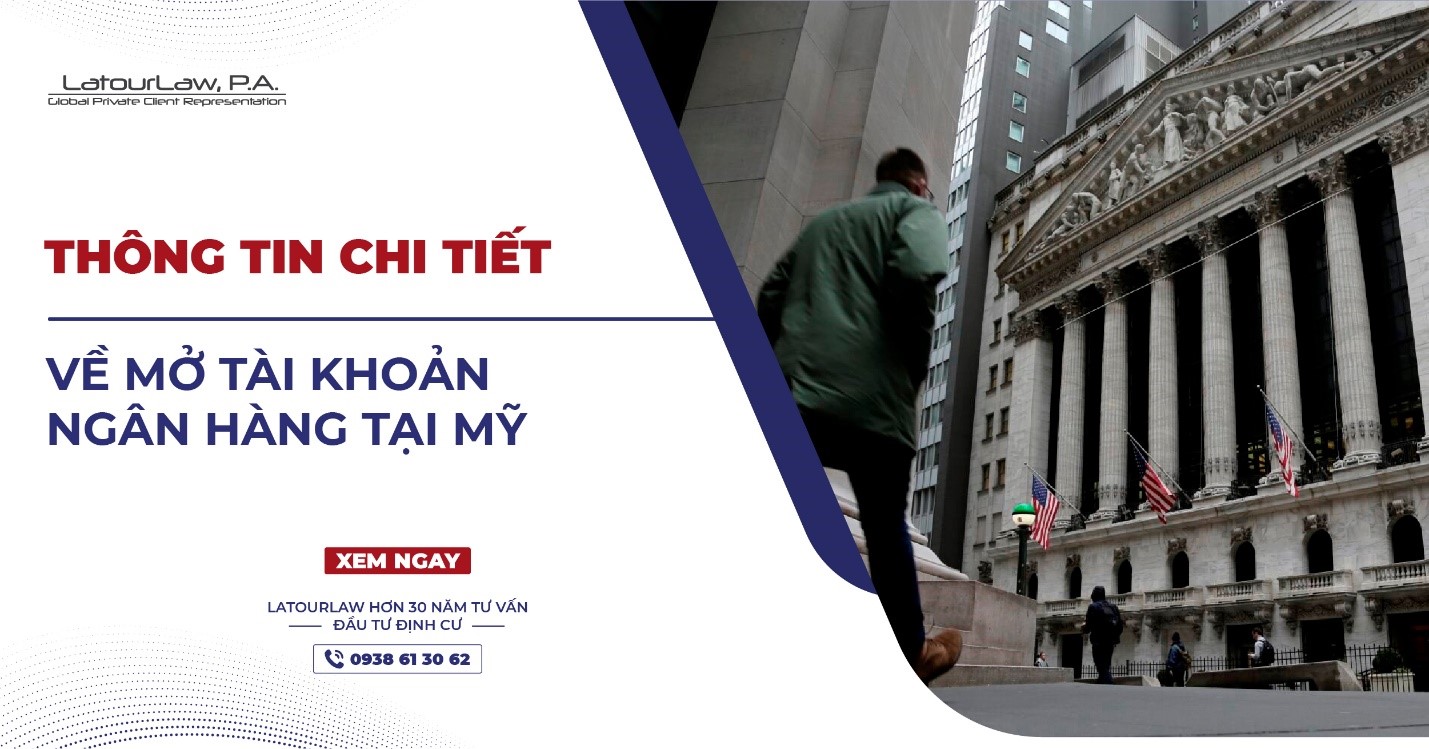 THÔNG TIN CHI TIẾT VỀ MỞ TÀI KHOẢN NGÂN HÀNG TẠI MỸ