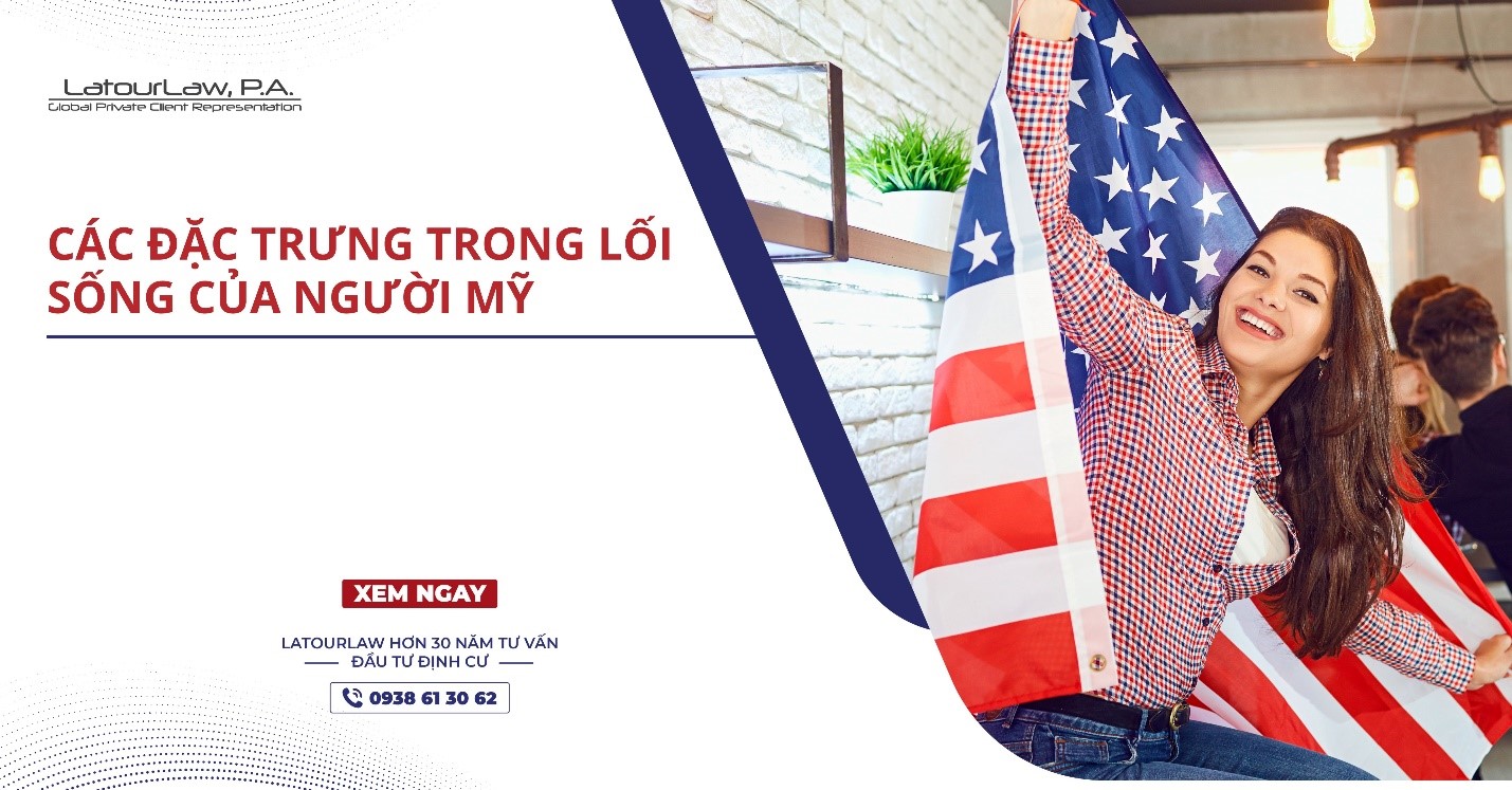 CÁC ĐẶC TRƯNG TRONG LỐI SỐNG CỦA NGƯỜI MỸ