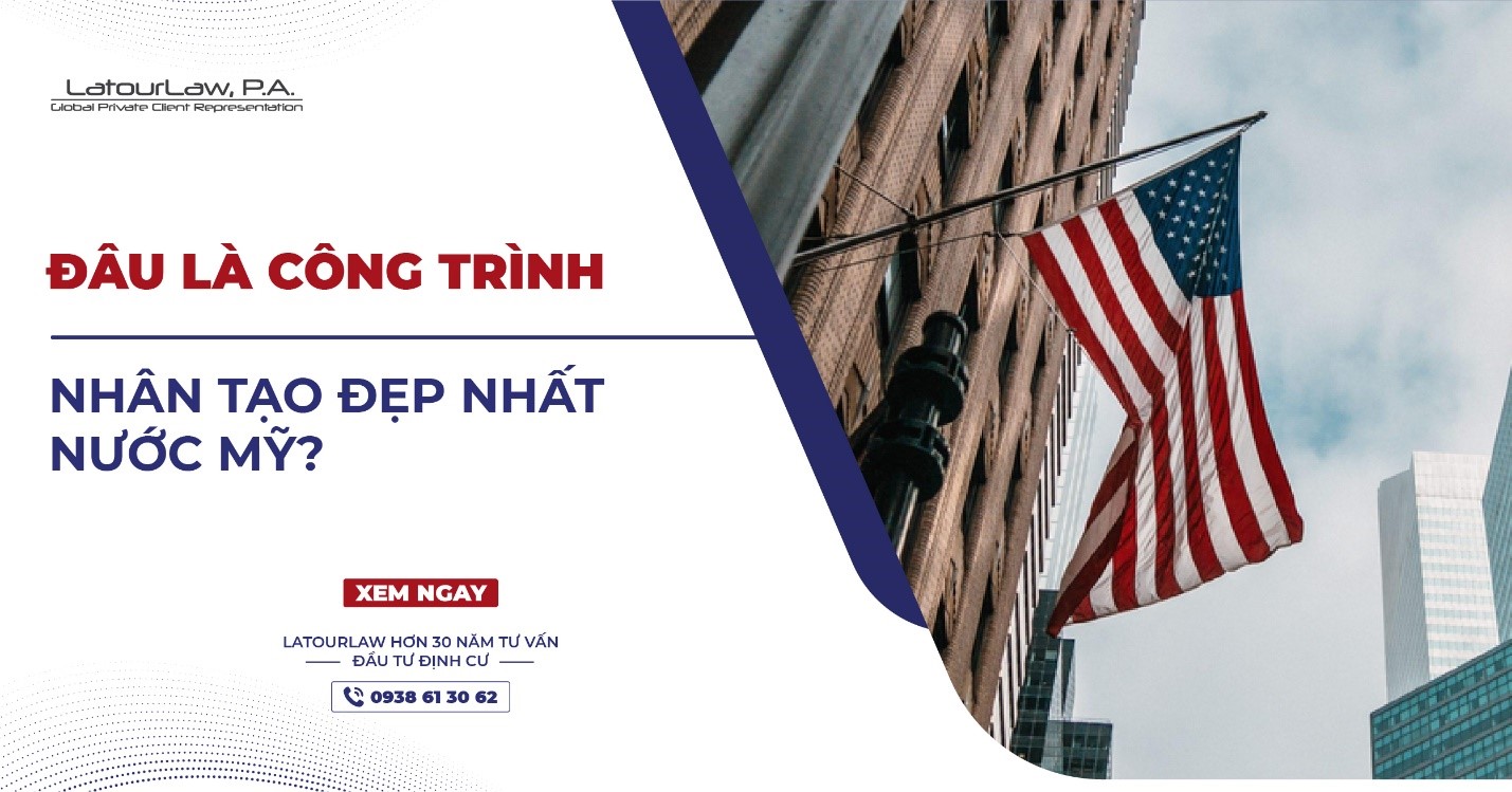 ĐÂU LÀ CÁC CÔNG TRÌNH NHÂN TẠO ĐẸP NHẤT NƯỚC MỸ?