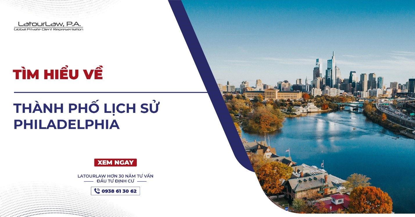 TÌM HIỂU VỀ THÀNH PHỐ LỊCH SỬ PHILADELPHIA