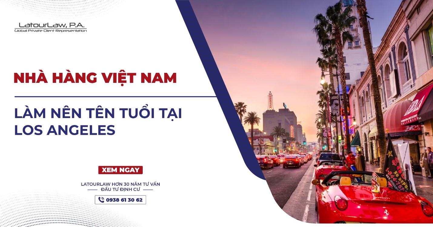 NHÀ HÀNG VIỆT NAM LÀM NÊN TÊN TUỔI TẠI LOS ANGELES