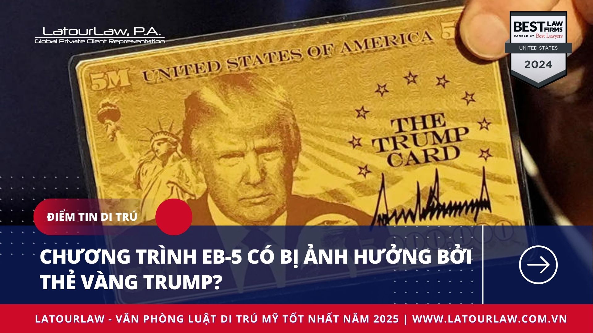 CHƯƠNG TRÌNH EB-5 CÓ BỊ ẢNH HƯỞNG BỞI THẺ VÀNG TRUMP?