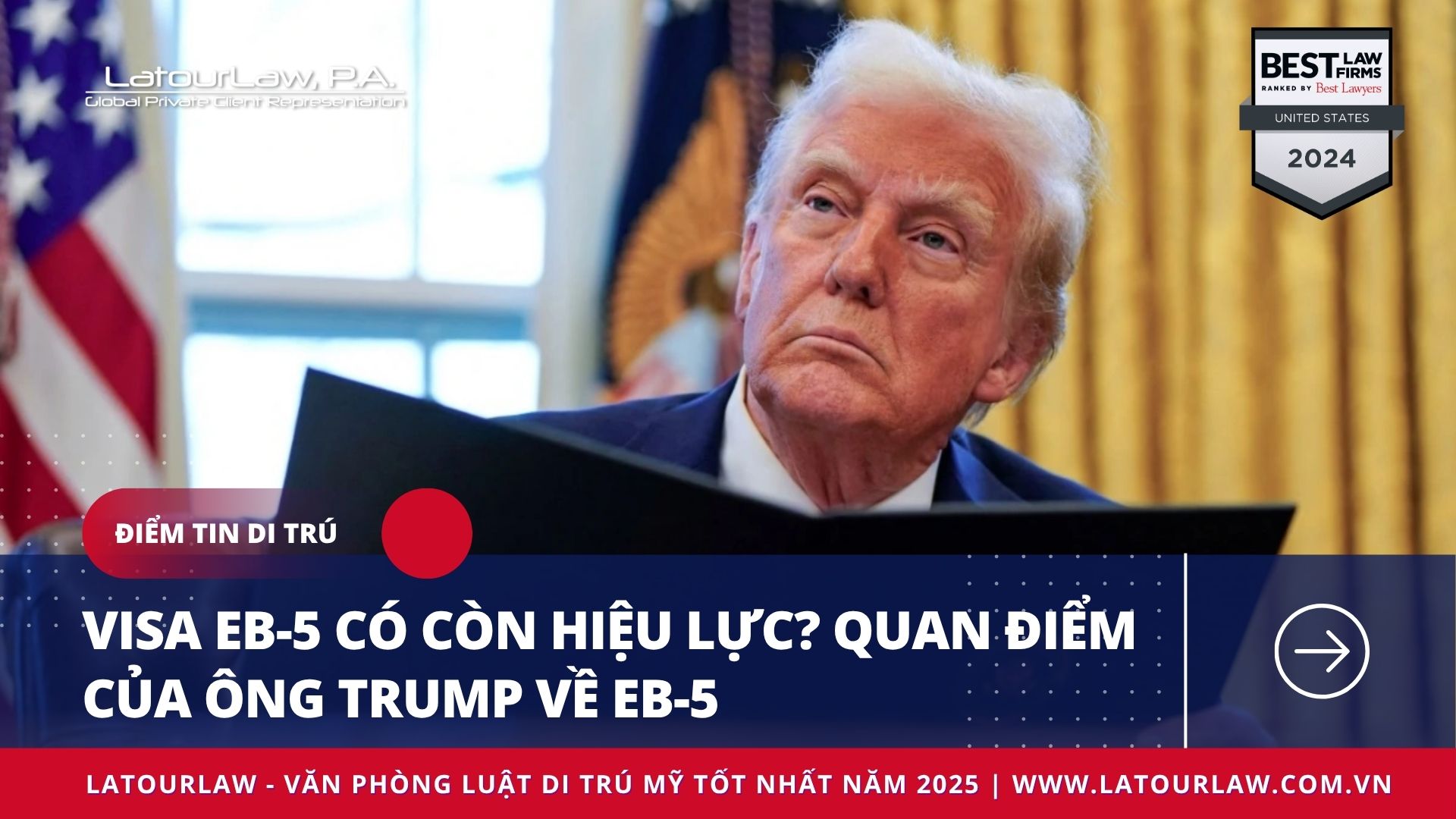 VISA EB-5 CÓ CÒN HIỆU LỰC? QUAN ĐIỂM CỦA ÔNG TRUMP VỀ EB-5