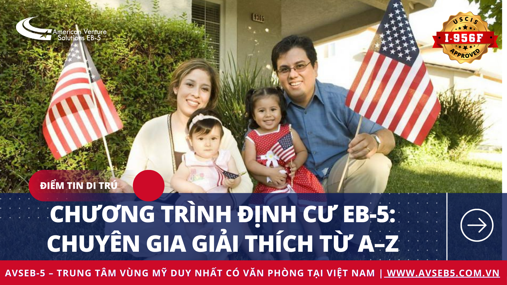 Chương Trình Định Cư EB-5: Chuyên Gia Giải Thích Từ A–Z