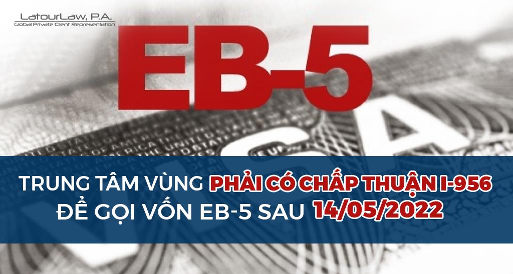 USCIS RA HƯỚNG DẪN ĐẦU TIÊN TRIỂN KHAI LUẬT EB-5 MỚI