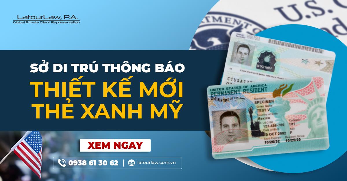 THẺ XANH MỸ VỪA ĐƯỢC THAY ĐỔI THIẾT KẾ MỚI