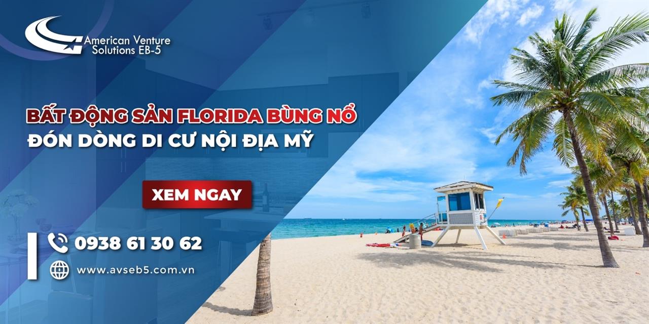 FLORIDA LÀ TIỂU BANG ĐÓN DÒNG DI CƯ LỚN NHẤT Ở MỸ