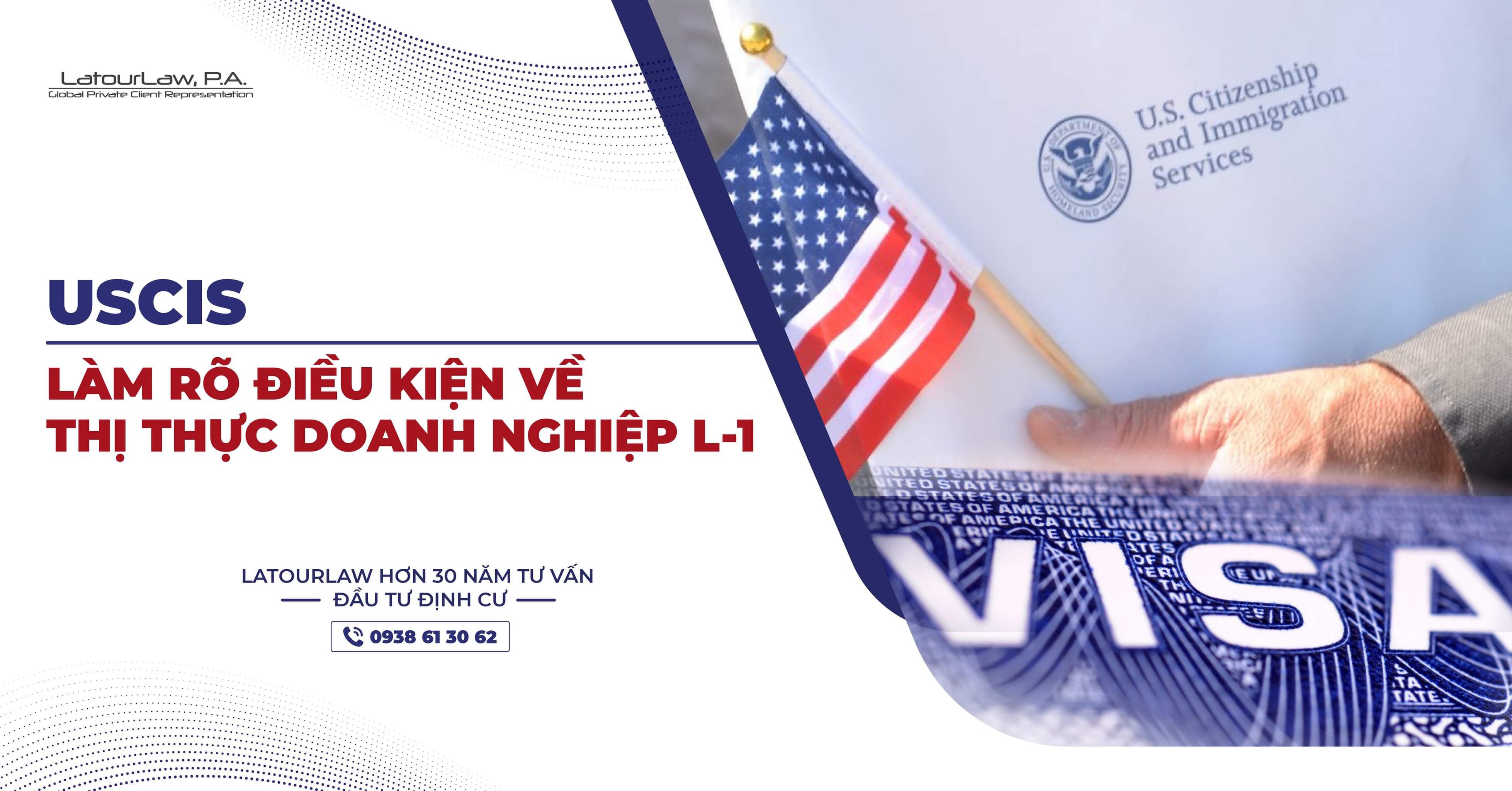 USCIS LÀM RÕ CHÍNH SÁCH VỀ THỊ THỰC DOANH NGHIỆP L-1