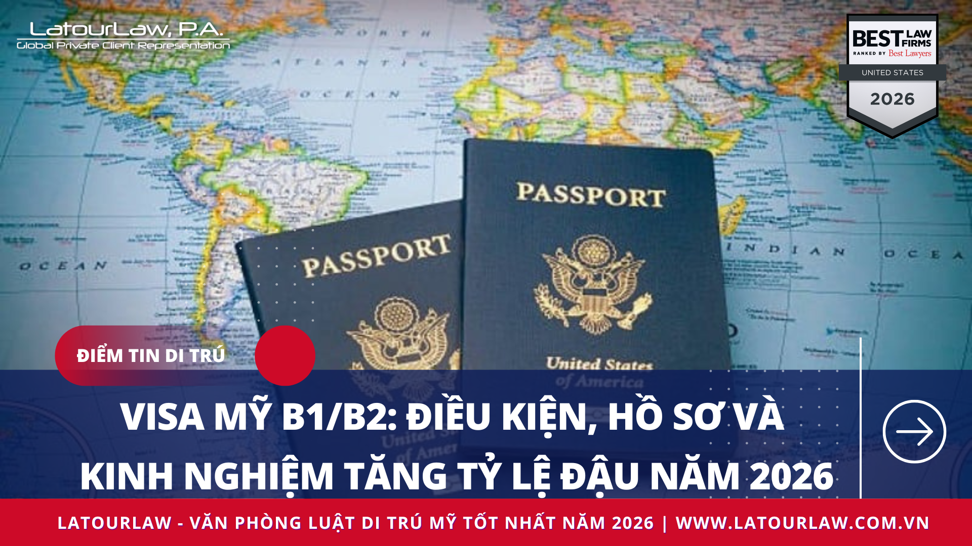 Visa Mỹ B1/B2: Điều kiện, hồ sơ và kinh nghiệm tăng tỷ lệ đậu năm 2026