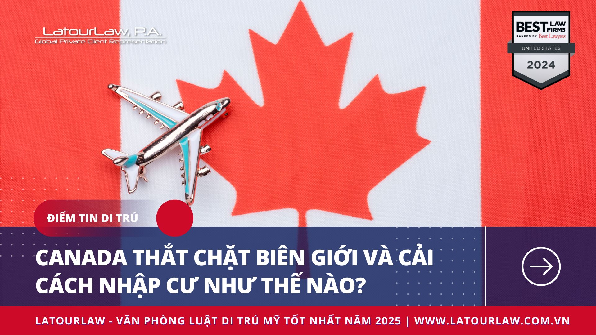 CANADA THẮT CHẶT BIÊN GIỚI VÀ CẢI CÁCH NHẬP CƯ NHƯ THẾ NÀO?