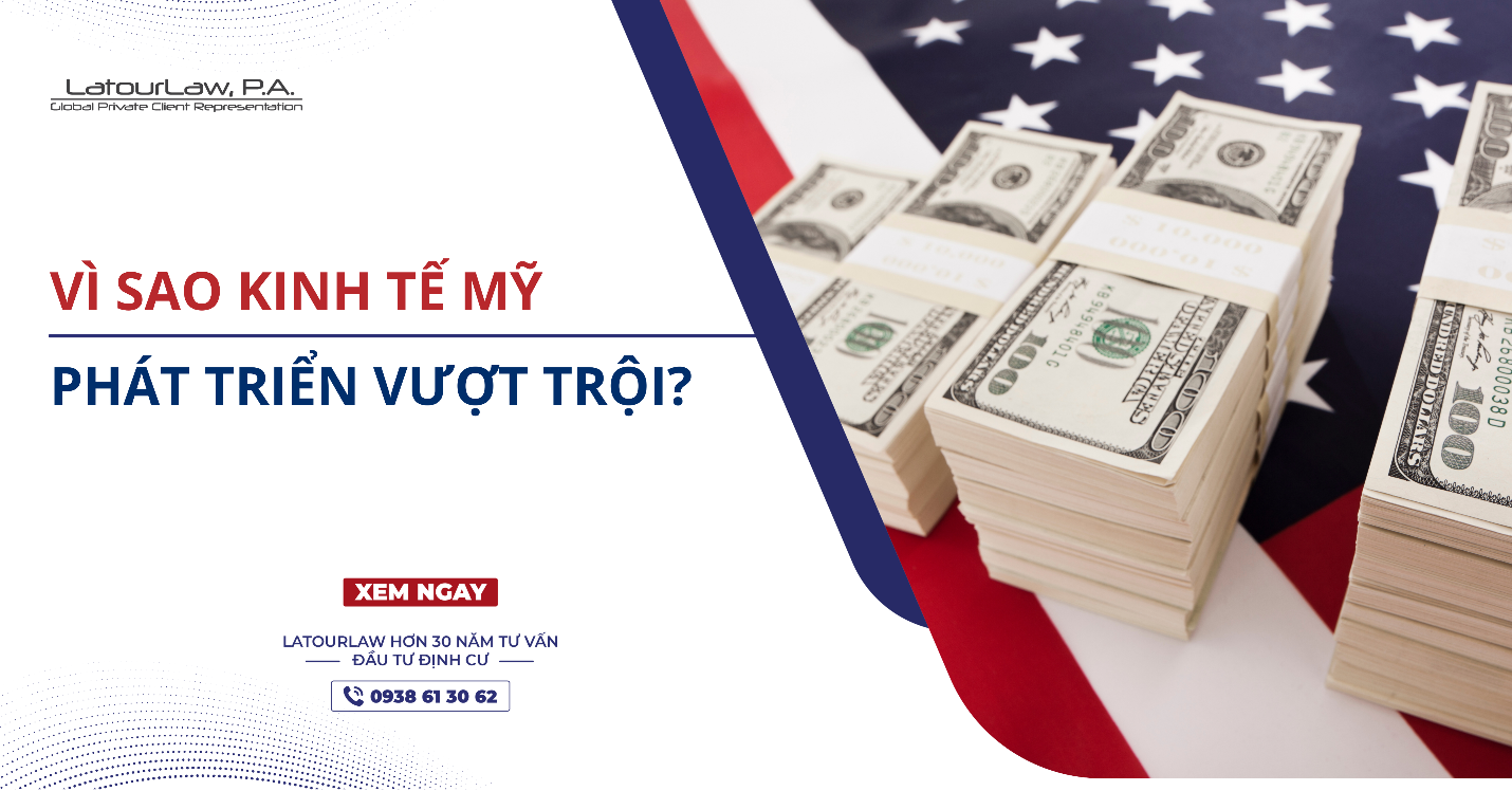 VÌ SAO KINH TẾ MỸ PHÁT TRIỂN VƯỢT TRỘI?