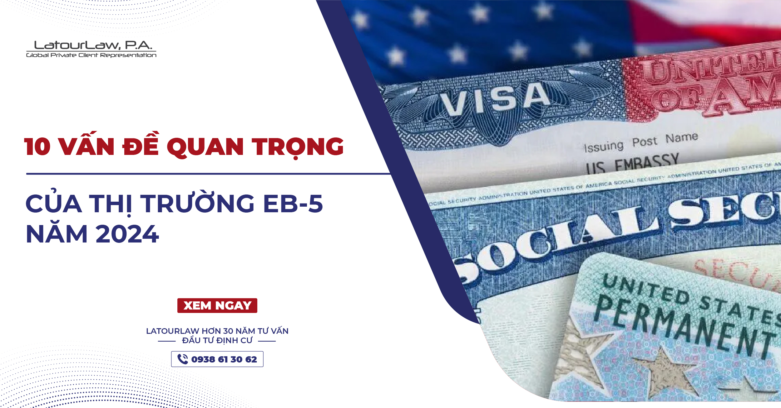 10 VẤN ĐỀ QUAN TRỌNG CỦA THỊ TRƯỜNG EB-5 NĂM 2024